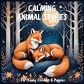 Cover: Calming Animal Stories for Young Children and Puppies - Quiet Time Now