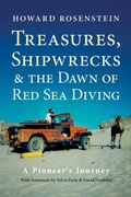 Cover: Treasures, Shipwrecks and the Dawn of Red Sea Diving - Dived Up Publications