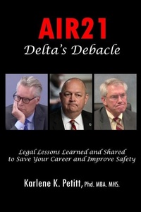 Abbildung von: AIR21 Delta's Debacle Legal Lessons Learned and Shared to Save Your Career and Improve Safety - Jet Star Publishing