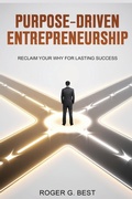 Cover: Purpose-Driven Entrepreneurship - Best Rei LLC