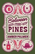 Cover: Between the Pines - Amber Palmer