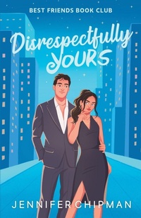 Enlarge image Cover: Disrespectfully Yours - Jennifer Chipman