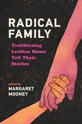 Cover: Radical Family - Wisconsin Historical Society Press