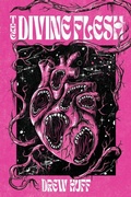 Cover: The Divine Flesh - Dark Matter Ink