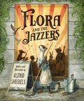 Cover: Flora and the Jazzers - Waxwing Books