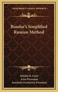 Enlarge image Cover: Bondar's Simplified Russian Method - Kessinger Publishing