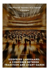 Abbildung von: Siegfried Langgaard:  A Composer Between Tradition and Avant-Garde - tredition GmbH