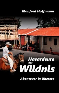 Enlarge image Cover: Hasardeure der Wildnis - BoD - Books on Demand