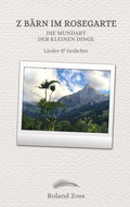 Cover: Z B&auml;rn im Rosegarte - BoD - Books on Demand