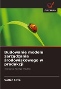 Cover: Budowanie modelu zarzadzania srodowiskowego w produkcji - Wydawnictwo Nasza Wiedza