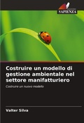 Cover: Costruire un modello di gestione ambientale nel settore manifatturiero - Edizioni Sapienza
