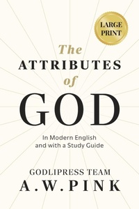 Enlarge image Cover: A. W. Pink's The Attributes of God - Godlipress