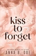 Cover: Kiss To Forget - Wild Heart Publishing D.O.O.