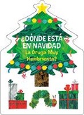 Cover: ?Donde esta en Navidad La Oruga Muy Hambrienta? (The Very Hungry Caterpillar's Peekaboo Christmas Spanish Edition) - World of Eric Carle