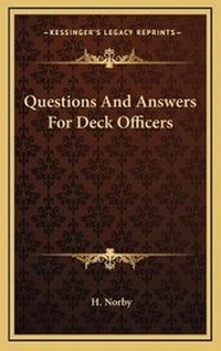 Abbildung von: Questions And Answers For Deck Officers - Kessinger Publishing