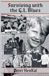 Abbildung von: Surviving with the G.I. Blues - Peter Henkal