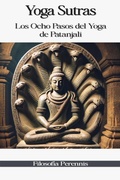 Cover: Yoga Sutras: Los Ocho Pasos del Yoga de Patanjali - Filosof&iacute;a Perennis