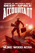 Cover: Deep Space Accountant (The Sphere of Influence, #1) - Copperbird Press