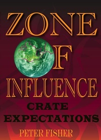 Enlarge image Cover: Zone of Influence: Crate Expectations - peterfisherbooks.com