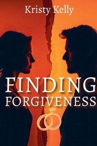 Enlarge image Cover: Finding Forgiveness - Kristy Kelly
