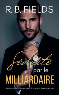 Abbildung von: Seduite par le Milliardaire - Pygmalion Publishing