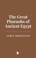 Cover: The Great Pharaohs of Ancient Egypt - Historia Magna