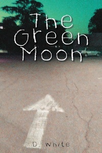 Enlarge image Cover: The Green Moon - Xlibris Us