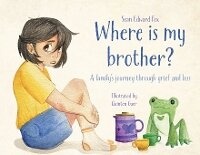 Abbildung von: Where Is My Brother? - Palmetto Publishing