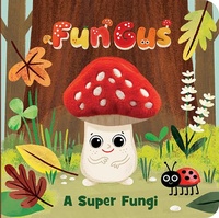 Abbildung von: Fun Gus a Super Fungi Puppet Book - Cottage Door Press