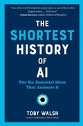 Cover: The Shortest History of AI - The  Experiment LLC