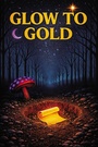 Cover: Glow to Gold - Newman Springs Publishing, Inc.