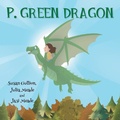 Cover: P. Green Dragon - Trilogy Christian Publishing