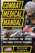 Cover: The Official US Army Combat Medic Manual & Trainer's Guide - Full Size Edition - Matthew Luke Publishing