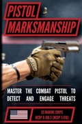Cover: The Marine Pistol Marksmanship Handbook - Matthew Luke Publishing