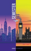 Cover: Semester Off - Fulton Books, Inc.