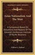 Cover: Asian Nationalism And The West - Kessinger Publishing