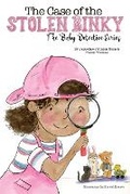 Cover: The Case of the Stolen Binky - URLink Print & Media, LLC