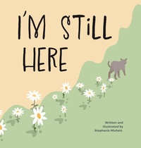 Abbildung von: I'm Still Here - Lightning Tower Press