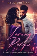 Cover: Loving Reign - K.C. McMillian