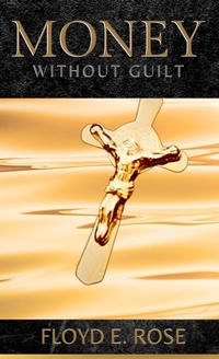 Abbildung von: Money Without Guilt - Iseebookz Publishing LLC