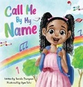 Cover: Call Me By My Name - Tomeka Thompson
