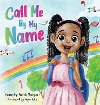 Enlarge image Cover: Call Me By My Name - Tomeka Thompson