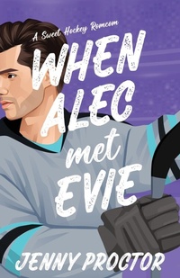 Enlarge image Cover: When Alec Met Evie - Jenny Proctor Creative