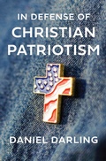 Cover: In Defense of Christian Patriotism - HarperCollins