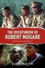 Cover: The Overthrow of Robert Mugabe - OUP eBook