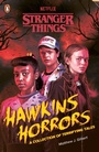 Cover: Stranger Things: Hawkins Horrors - Penguin Books Ltd