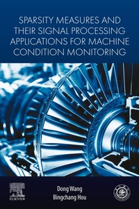 Enlarge image Cover: Sparsity Measures and their Signal Processing Applications for Machine Condition Monitoring - Elsevier