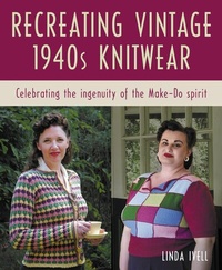 Abbildung von: Recreating Vintage 1940s Knitwear - The Crowood Press Ltd