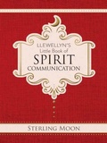 Cover: Llewellyn's Little Book of Spirit Communication - Llewellyn Publications,U.S.