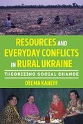 Cover: Resources and Everyday Conflicts in Rural Ukraine - University of Pittsburgh Press